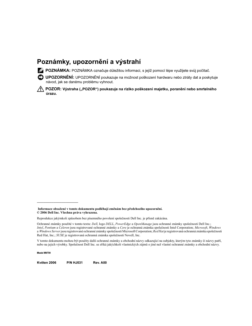 Poznámky, upozornění a výstrahí | Dell POWEREDGE 840 User Manual | Page 16 / 110