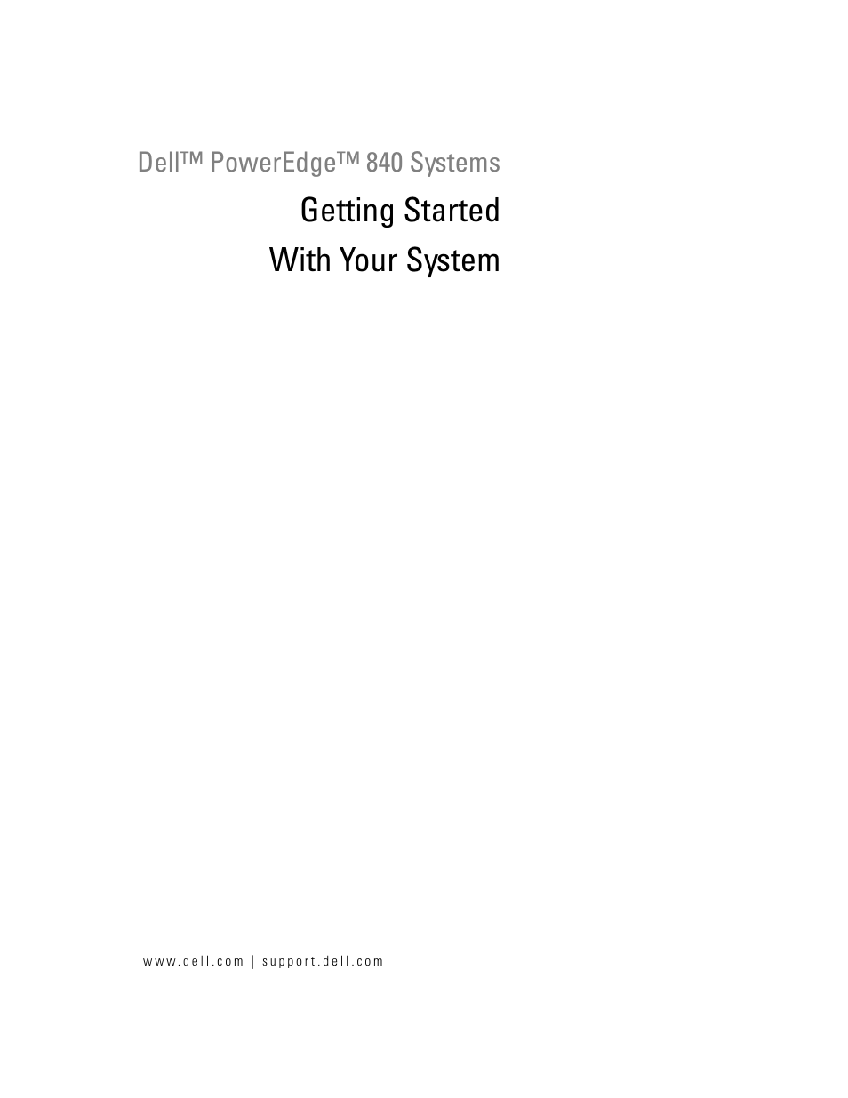 Getting started with your system | Dell POWEREDGE 840 User Manual | Page 3 / 110