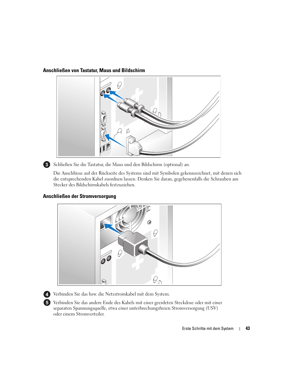 Anschließen von tastatur, maus und bildschirm, Anschließen der stromversorgung | Dell POWEREDGE 840 User Manual | Page 45 / 110