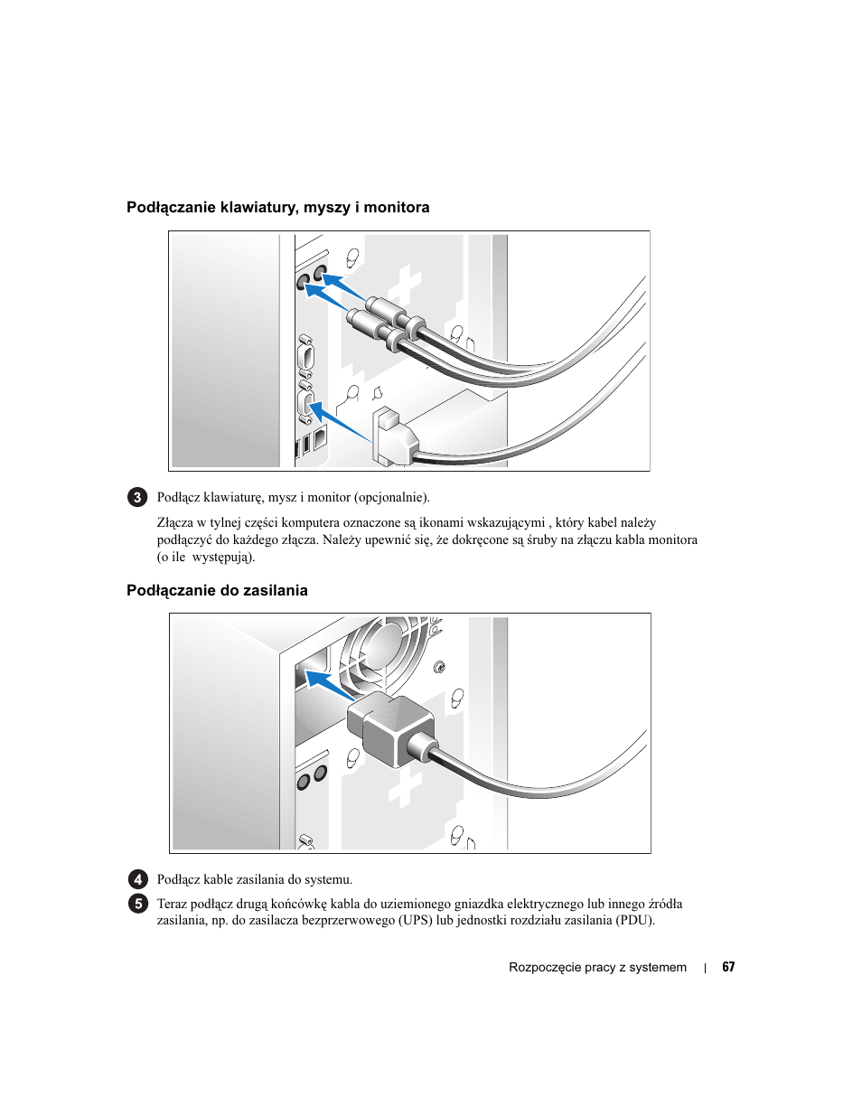 Podłączanie klawiatury, myszy i monitora, Podłączanie do zasilania | Dell POWEREDGE 840 User Manual | Page 69 / 110