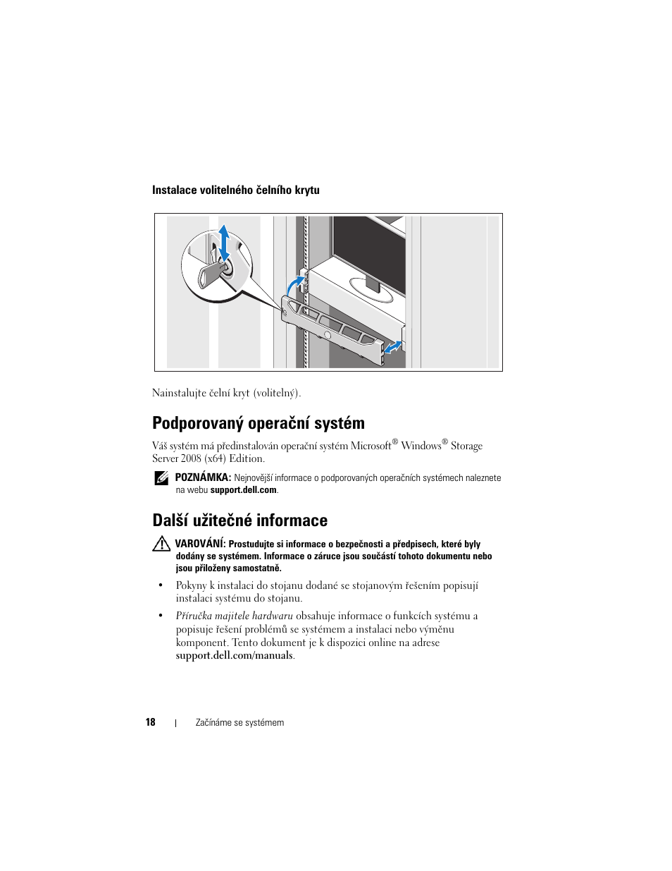 Instalace volitelného čelního krytu, Podporovaný operační systém, Další užitečné informace | Dell PowerVault NX3100 User Manual | Page 20 / 124