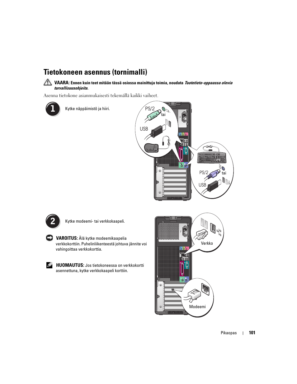 Tietokoneen asennus (tornimalli) | Dell Precision 380 User Manual | Page 101 / 372