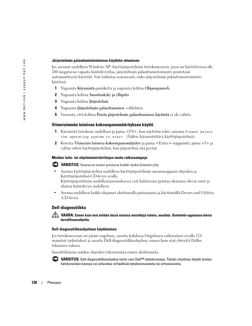 Viimeisimmän toimivan kokoonpanomäärityksen käyttö, Dell-diagnostiikka | Dell Precision 380 User Manual | Page 126 / 372