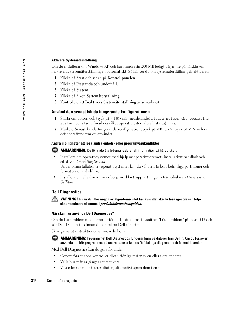 Använd den senast kända fungerande konfigurationen, Dell diagnostics | Dell Precision 380 User Manual | Page 314 / 372