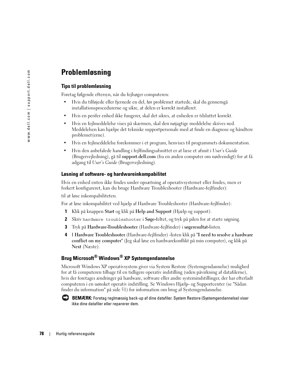 Problemløsning, Tips til problemløsning, Løsning af software- og hardwareinkompabilitet | Brug microsoft® windows® xp systemgendannelse, Brug microsoft | Dell Precision 380 User Manual | Page 78 / 372