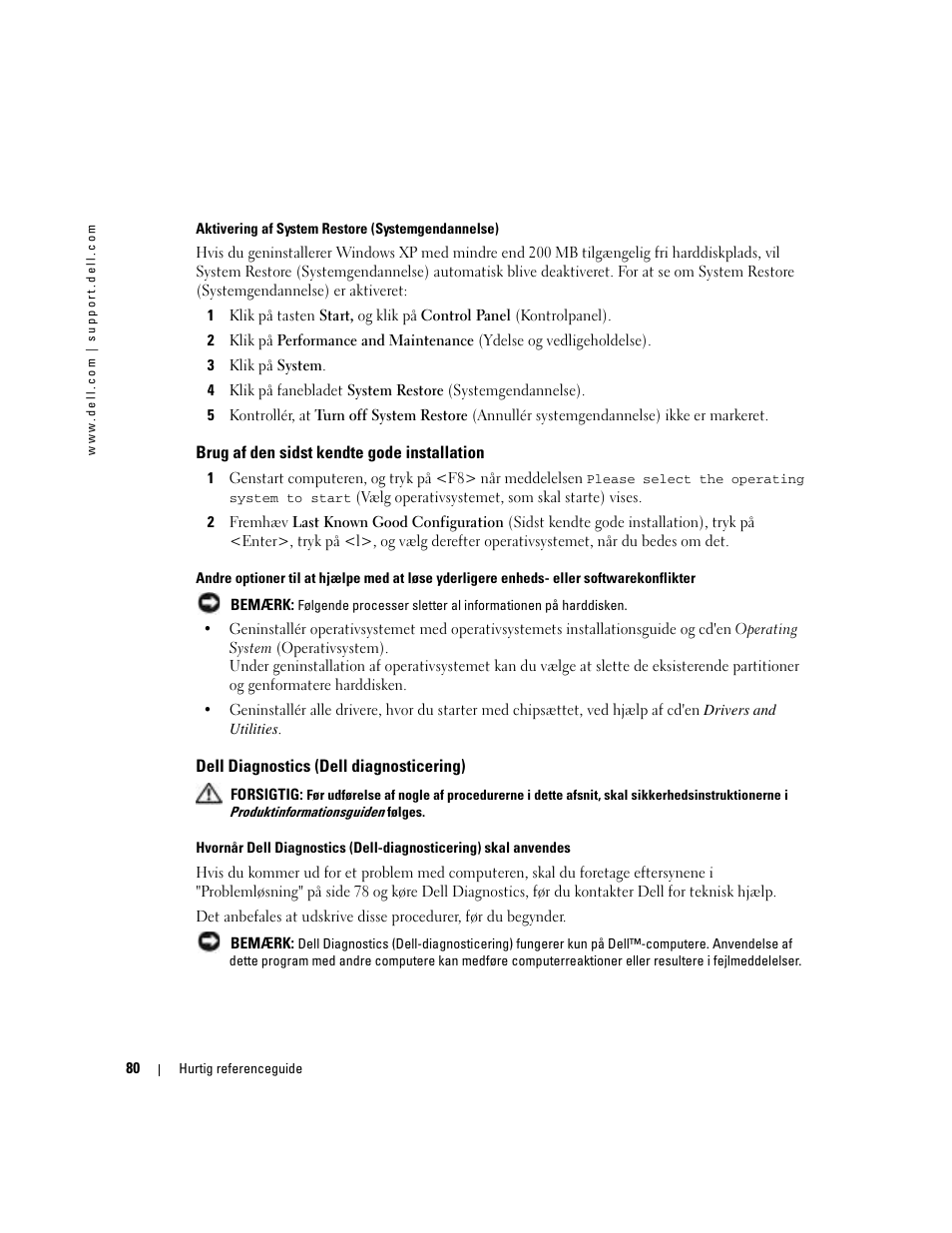 Brug af den sidst kendte gode installation, Dell diagnostics (dell diagnosticering) | Dell Precision 380 User Manual | Page 80 / 372