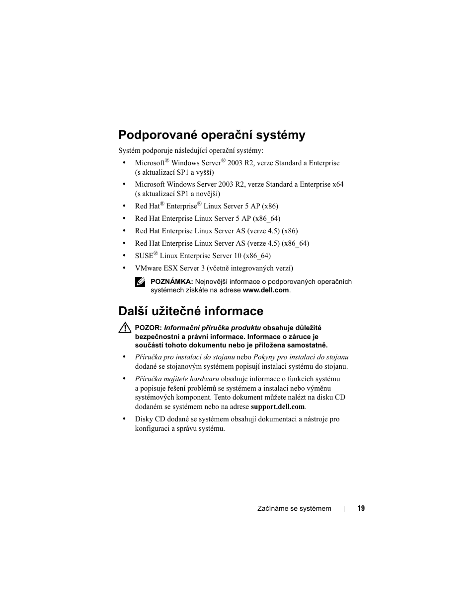 Podporované operační systémy, Další užitečné informace | Dell PowerEdge R905 User Manual | Page 21 / 128