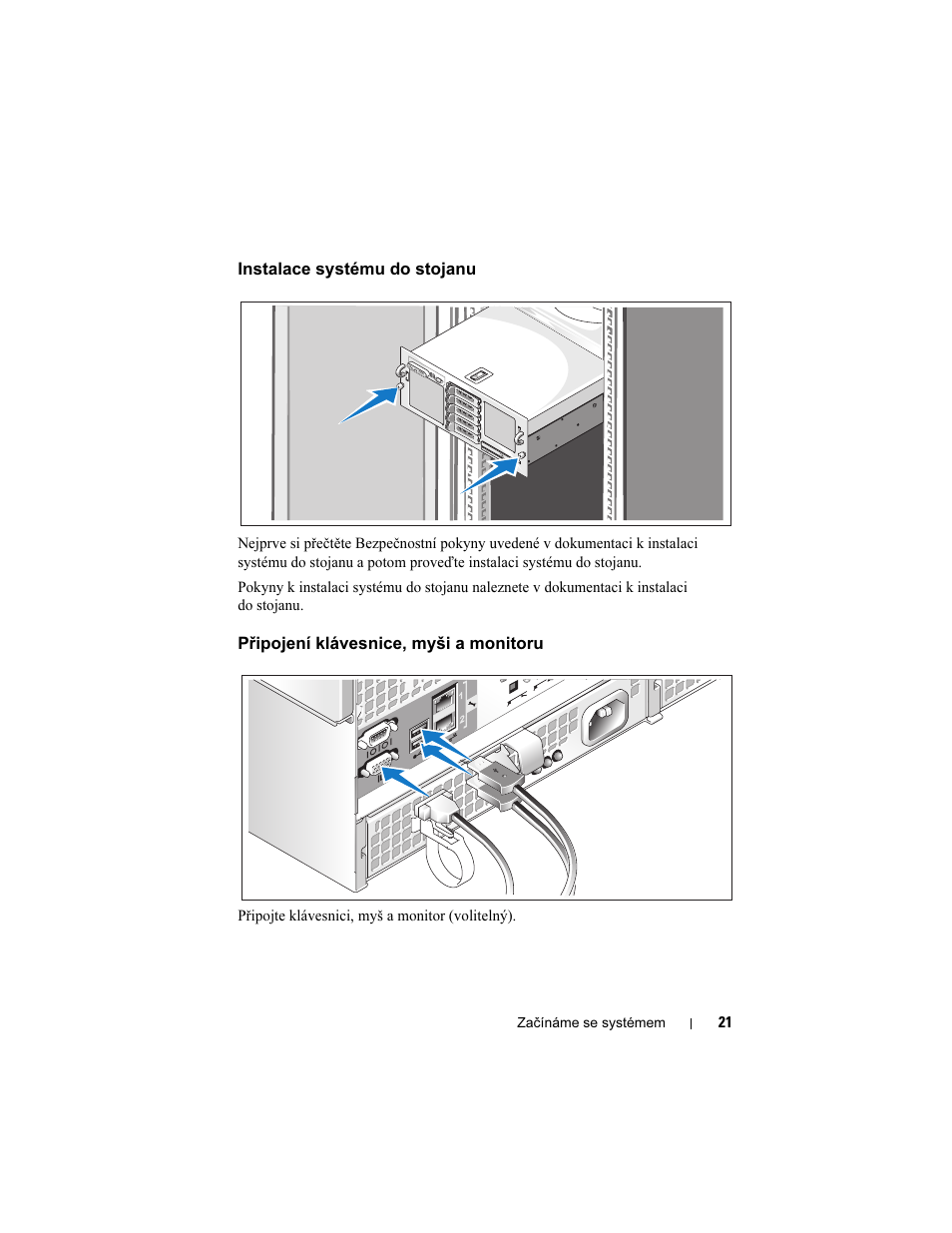 Instalace systému do stojanu, Připojení klávesnice, myši a monitoru | Dell PowerEdge R905 User Manual | Page 23 / 128