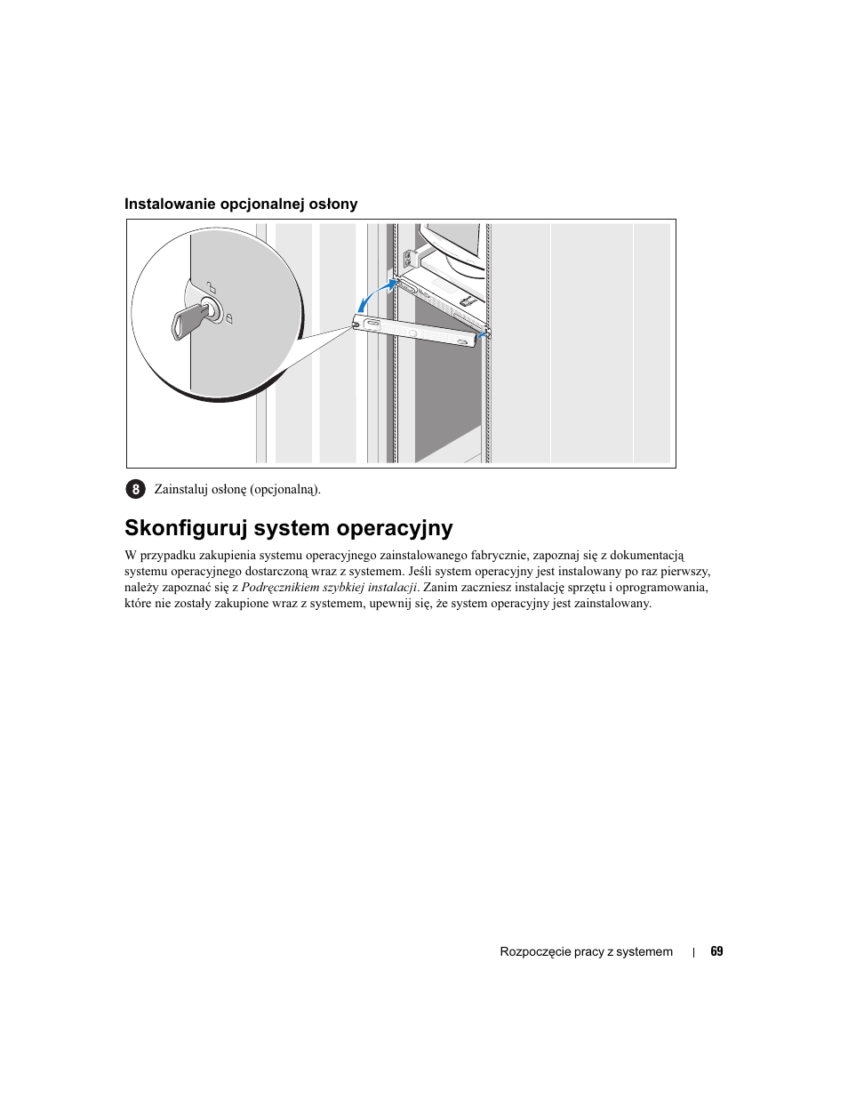 Instalowanie opcjonalnej osłony, Skonfiguruj system operacyjny | Dell PowerEdge SC1435 User Manual | Page 71 / 110