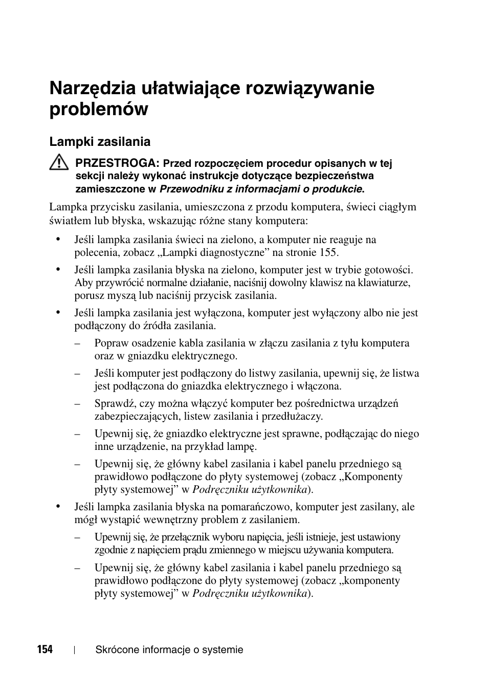 Narzędzia ułatwiające rozwiązywanie problemów, Lampki zasilania, Narz | Ę dzia ułatwiaj ą ce rozwi ą zywanie, Problemów | Dell Precision T7400 User Manual | Page 154 / 320