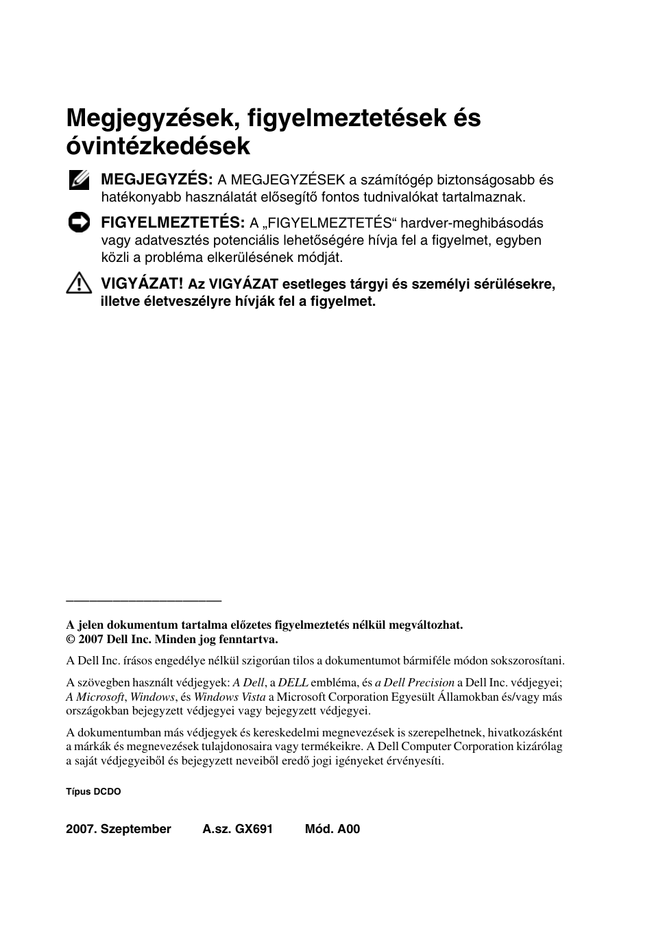 Megjegyzések, figyelmeztetések és óvintézkedések | Dell Precision T7400 User Manual | Page 60 / 320