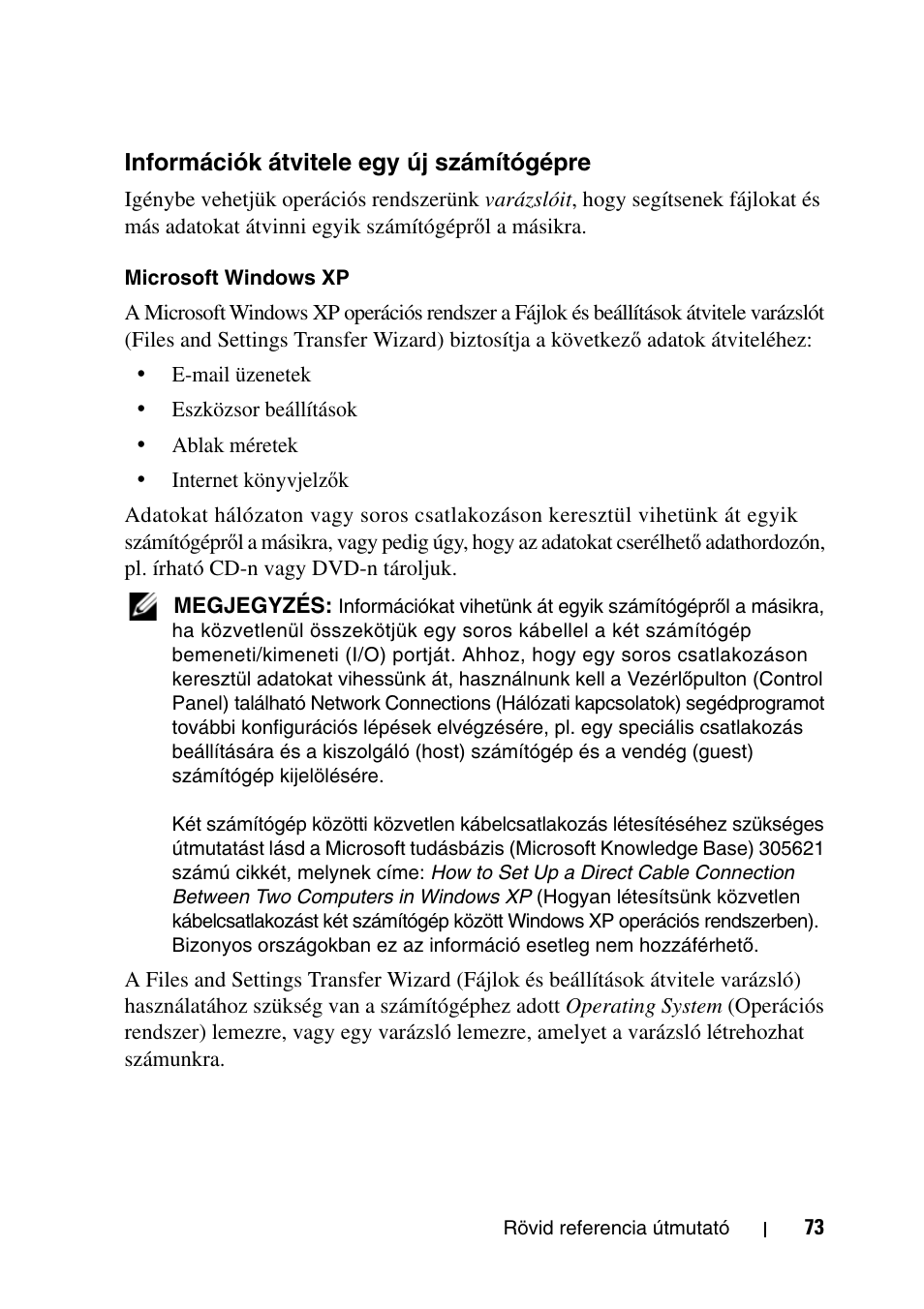 Információk átvitele egy új számítógépre | Dell Precision T7400 User Manual | Page 73 / 320