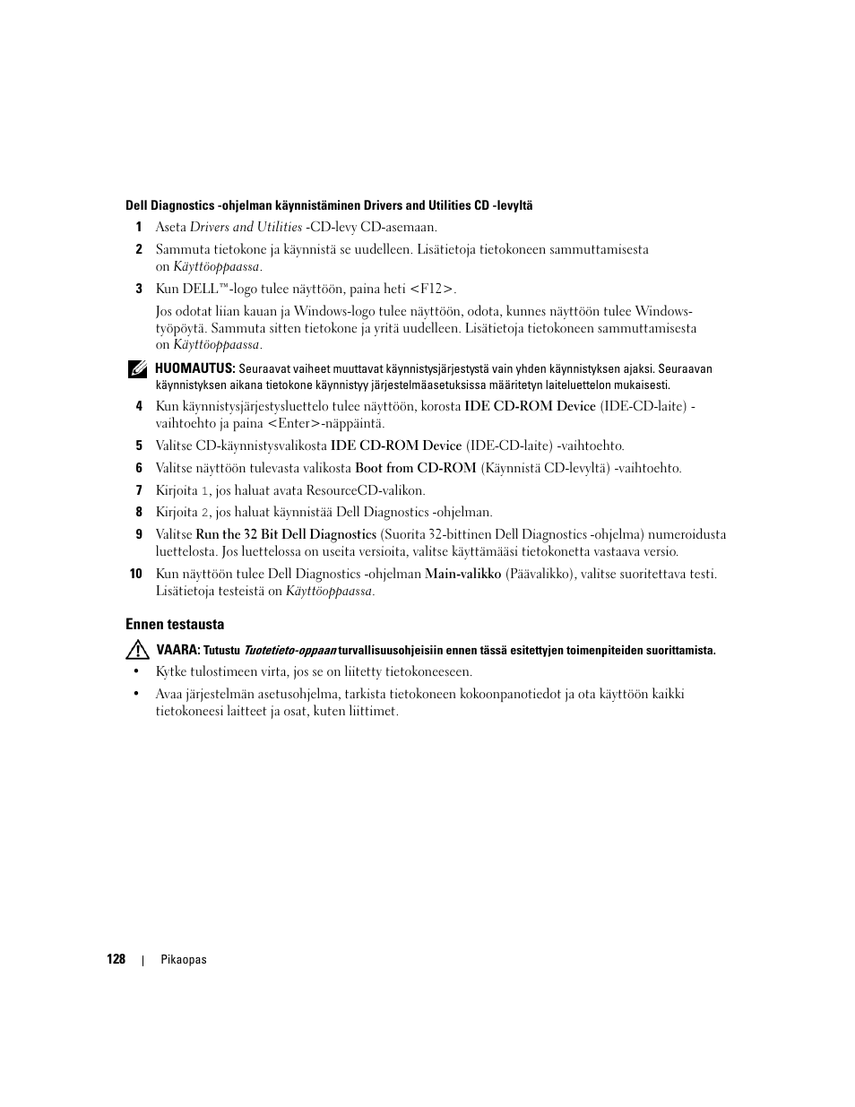 Ennen testausta | Dell Precision 390 User Manual | Page 128 / 368