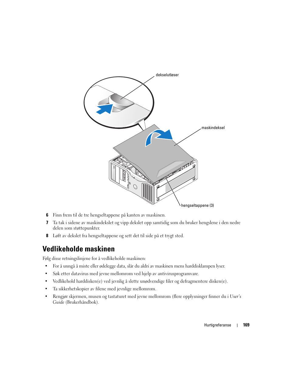 Vedlikeholde maskinen | Dell Precision 390 User Manual | Page 169 / 368