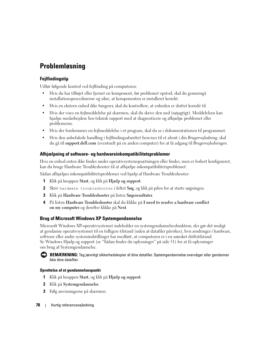 Problemløsning, Fejlfindingstip, Brug af microsoft windows xp systemgendannelse | Dell Precision 390 User Manual | Page 78 / 368