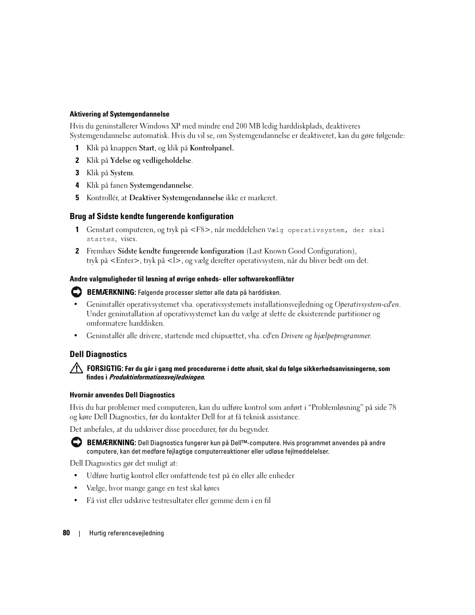Brug af sidste kendte fungerende konfiguration, Dell diagnostics | Dell Precision 390 User Manual | Page 80 / 368