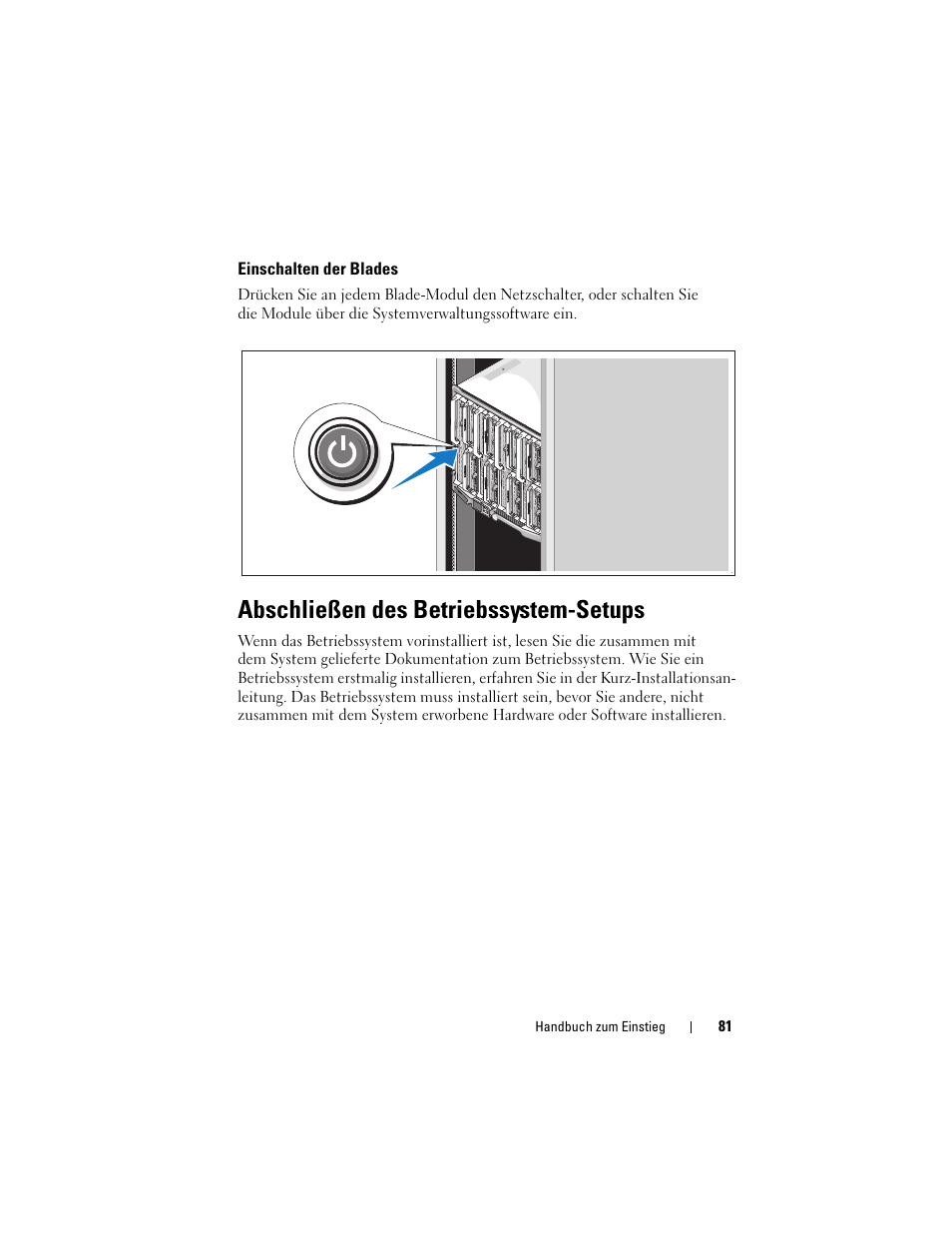 Einschalten der blades, Abschließen des betriebssystem-setups | Dell PowerEdge M600 User Manual | Page 83 / 201