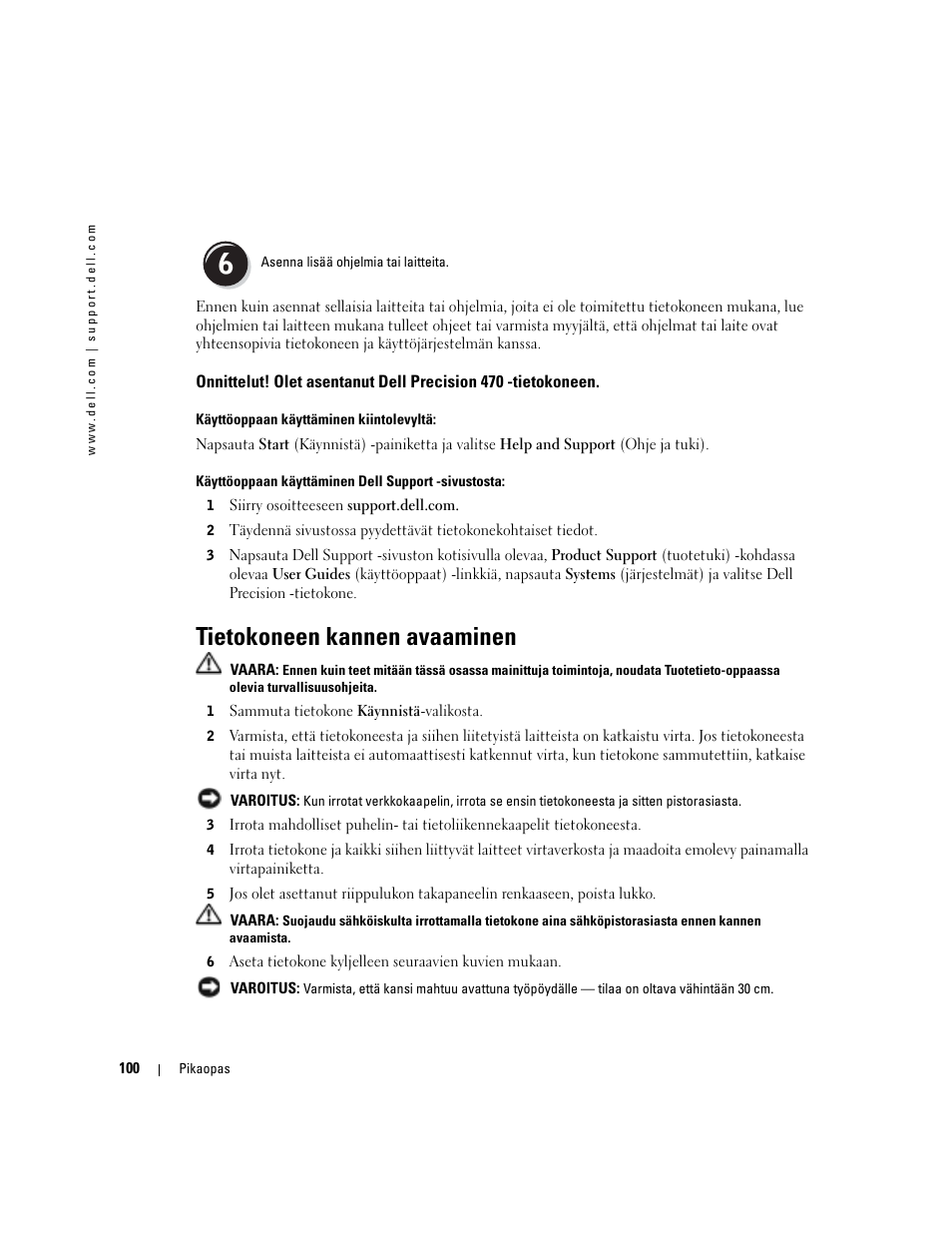 Tietokoneen kannen avaaminen | Dell Precision 670 User Manual | Page 100 / 328