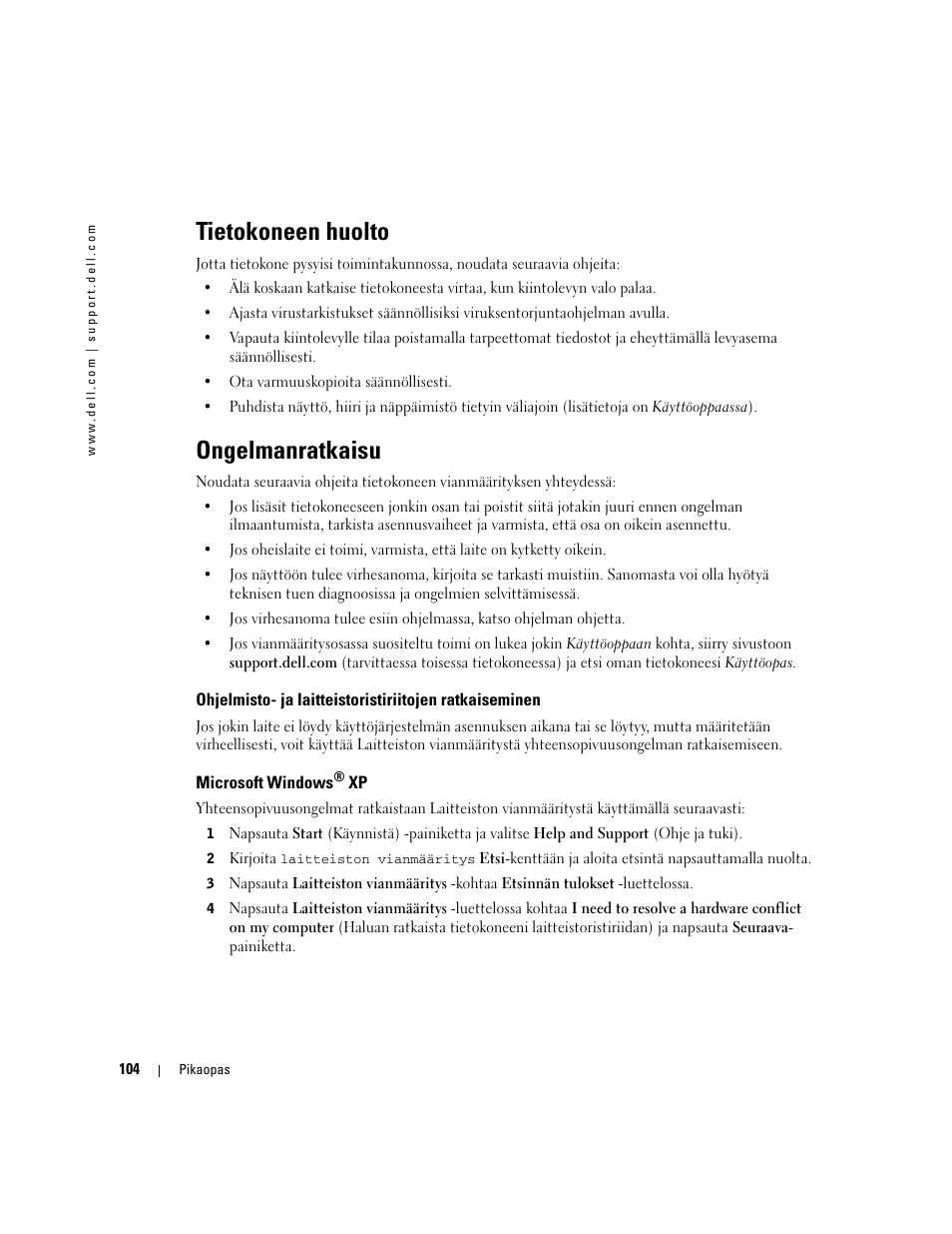 Tietokoneen huolto, Ongelmanratkaisu, Microsoft windows® xp | Microsoft windows | Dell Precision 670 User Manual | Page 104 / 328