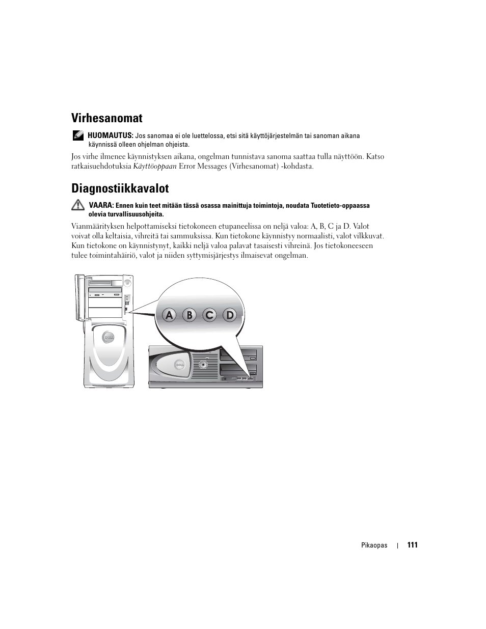 Virhesanomat, Diagnostiikkavalot | Dell Precision 670 User Manual | Page 111 / 328