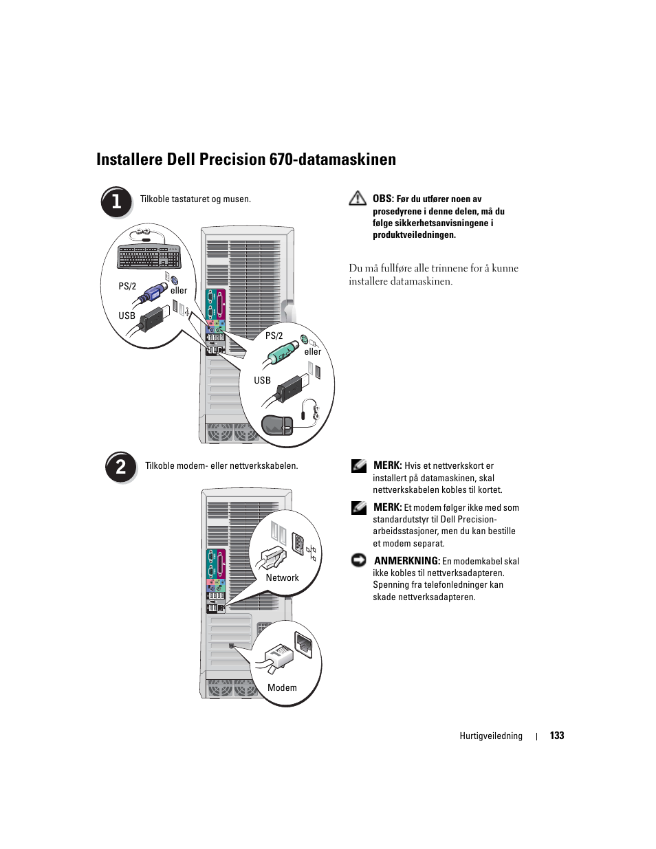 Installere dell precision 670-datamaskinen | Dell Precision 670 User Manual | Page 133 / 328