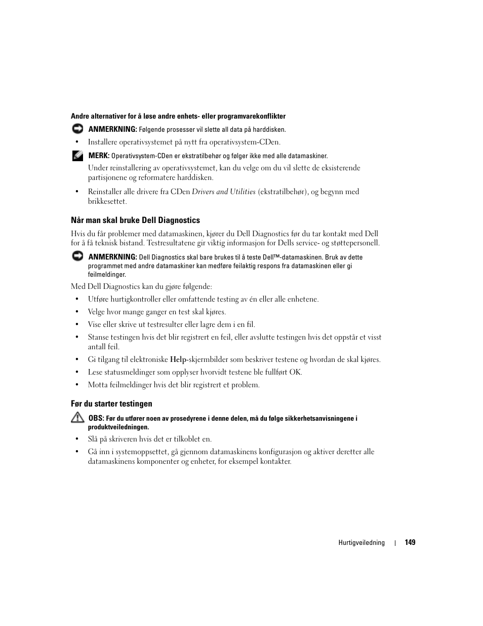 Når man skal bruke dell diagnostics, Før du starter testingen | Dell Precision 670 User Manual | Page 149 / 328