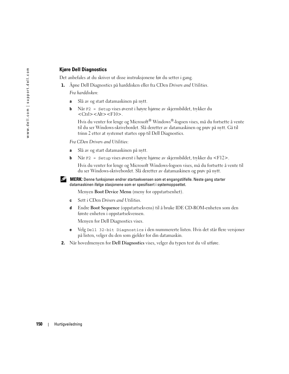 Kjøre dell diagnostics | Dell Precision 670 User Manual | Page 150 / 328