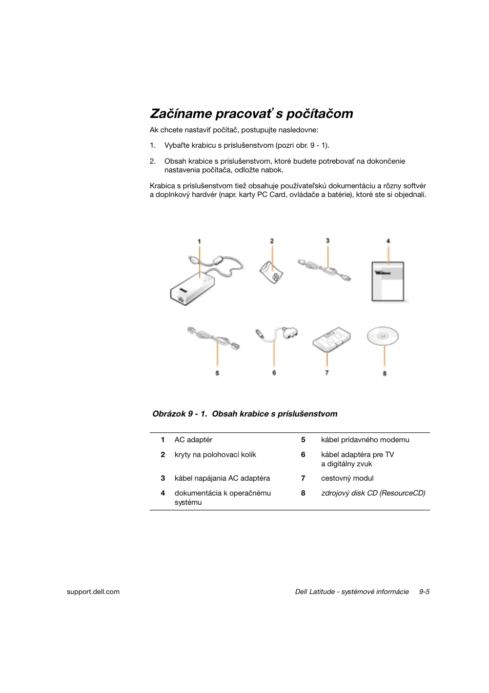 Začíname p acova s počítačom, Začíname pracova s počítačom | Dell Latitude C800 User Manual | Page 152 / 215