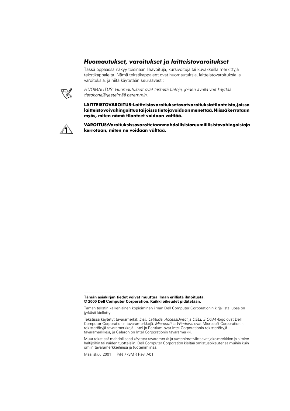 Huomautukset, varoitukset ja laitteistovaroitukset | Dell Latitude C800 User Manual | Page 57 / 215