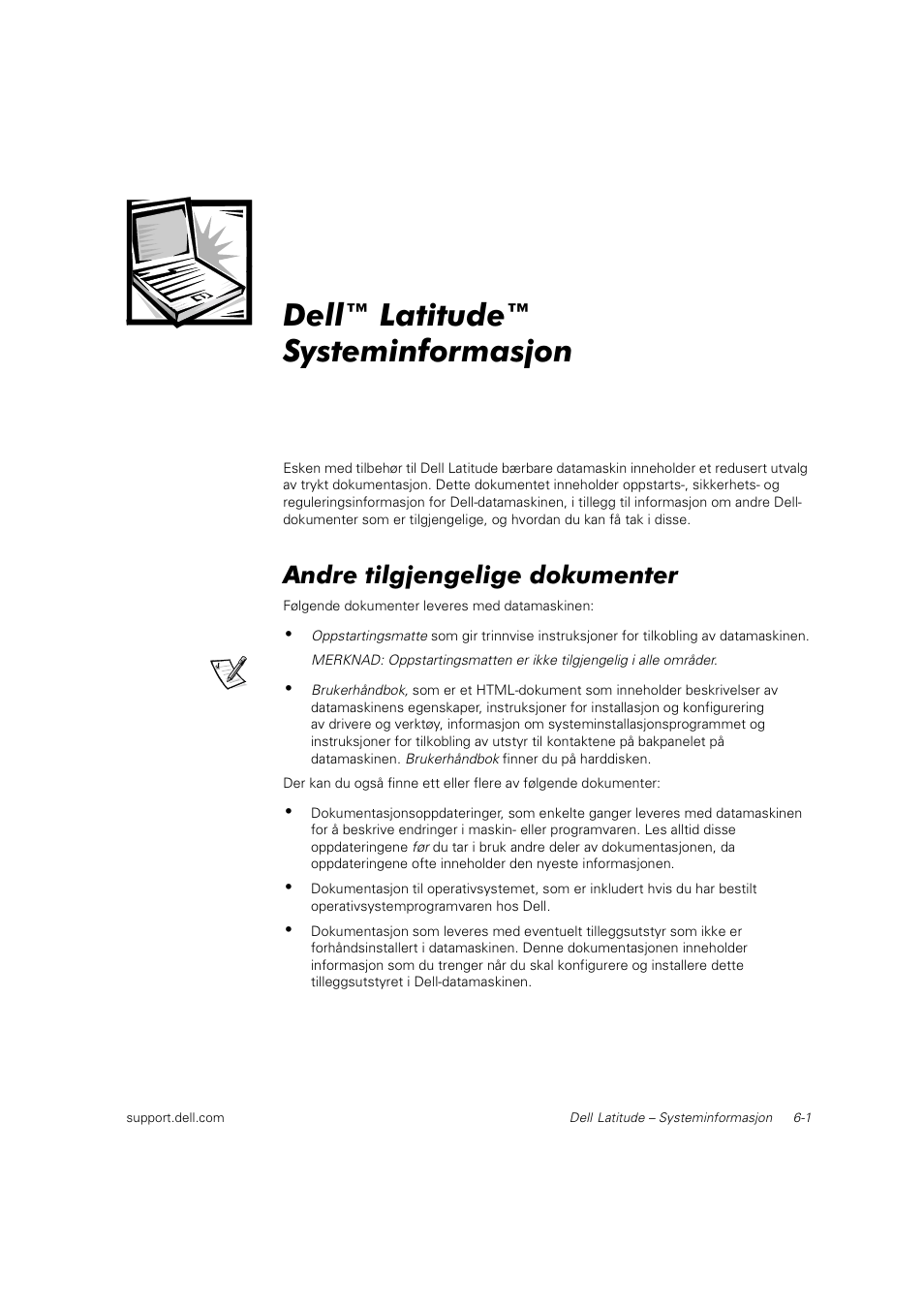 Dell™ latitude™ systeminformasjon, Andre tilgjengelige dokumenter | Dell Latitude C800 User Manual | Page 94 / 215