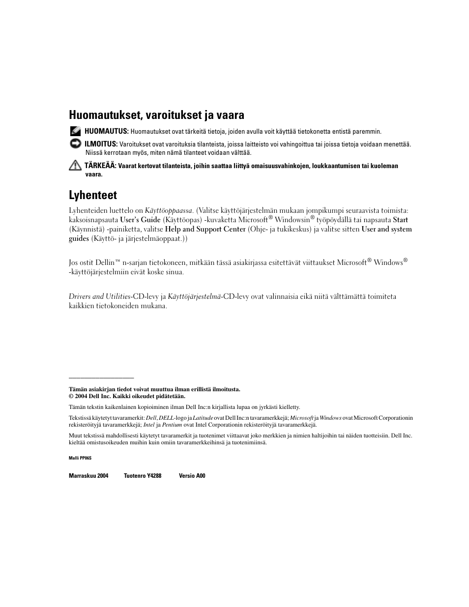 Huomautukset, varoitukset ja vaara, Lyhenteet | Dell Latitude D410 User Manual | Page 56 / 248