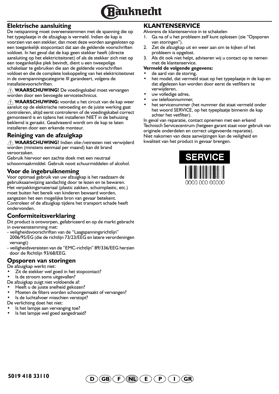 Elektrische aansluiting, Reiniging van de afzuigkap, Voor de ingebruikneming | Conformiteitsverklaring, Opsporen van storingen, Klantenservice | BAUKNECHT DF 5563 IN User Manual | Page 16 / 32