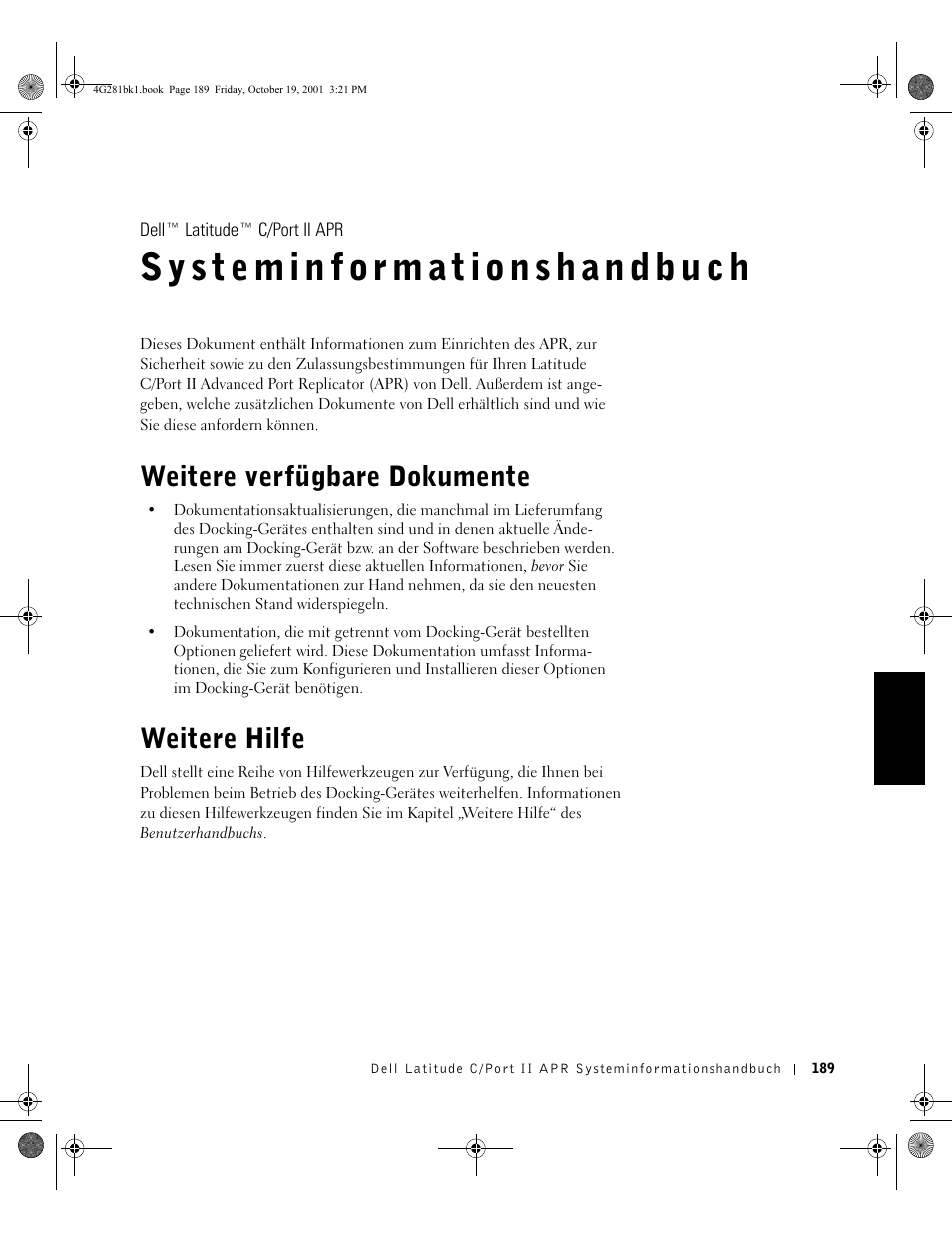 Weitere verfügbare dokumente, Weitere hilfe | Dell C__Port II APR User Manual | Page 191 / 438