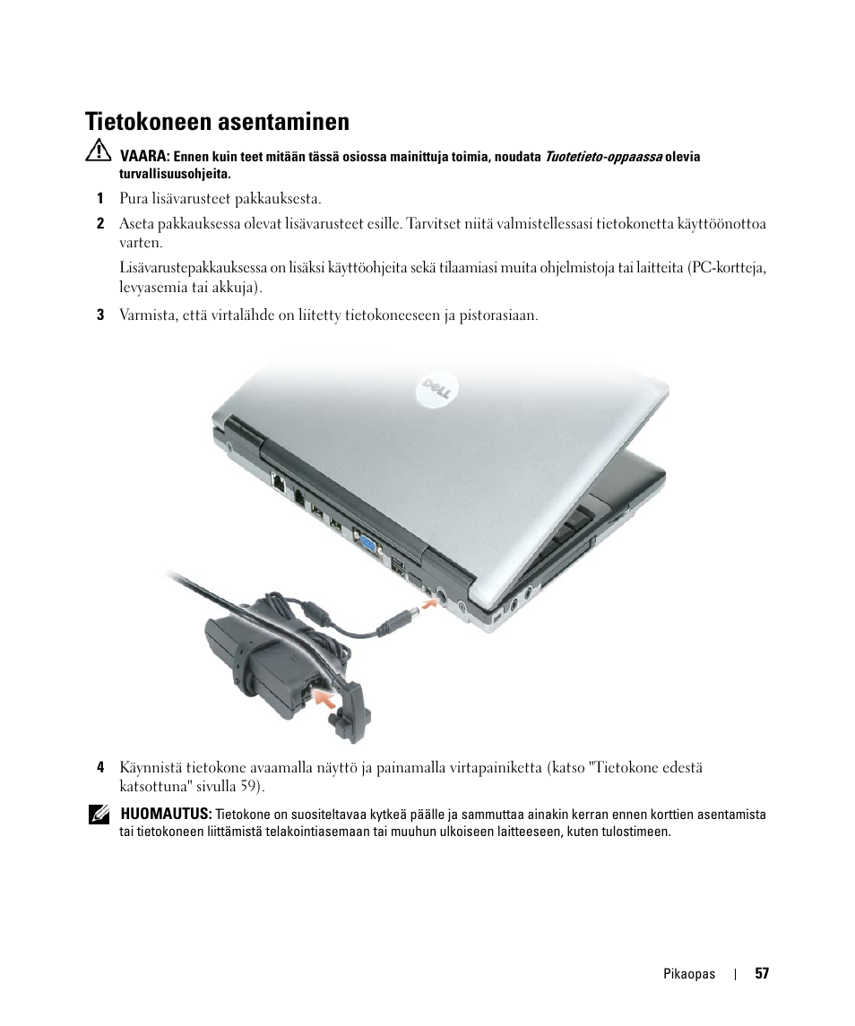 Tietokoneen asentaminen | Dell Latitude D420 User Manual | Page 57 / 226