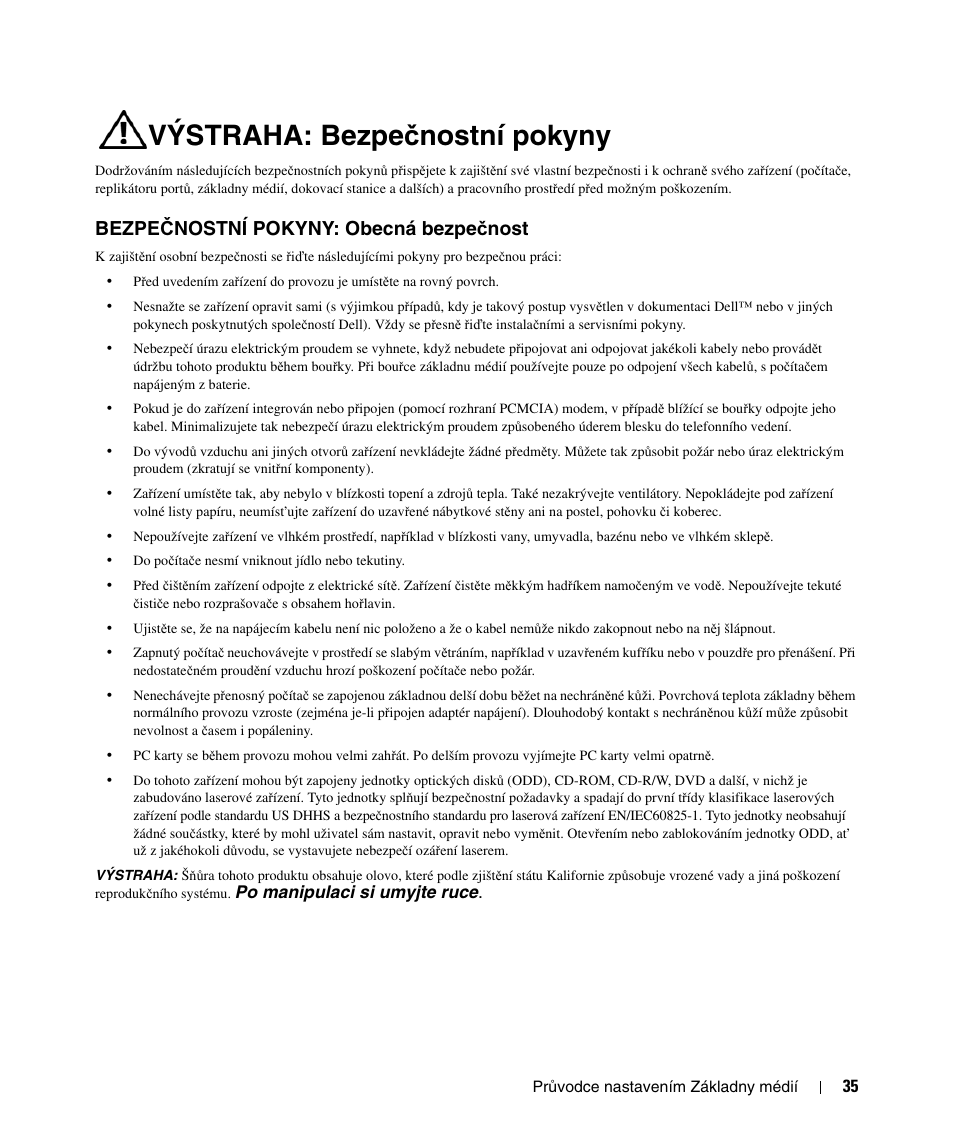 Výstraha: bezpečnostní pokyny, Bezpečnostní pokyny: obecná bezpečnost, Výstraha: bezpe | Č nostní pokyny, Bezpe, Čnostní pokyny: obecná bezpečnost, Výstraha: bezpe č nostní pokyny, Bezpe č nostní pokyny: obecná bezpe č nost | Dell Latitude D430 User Manual | Page 37 / 250