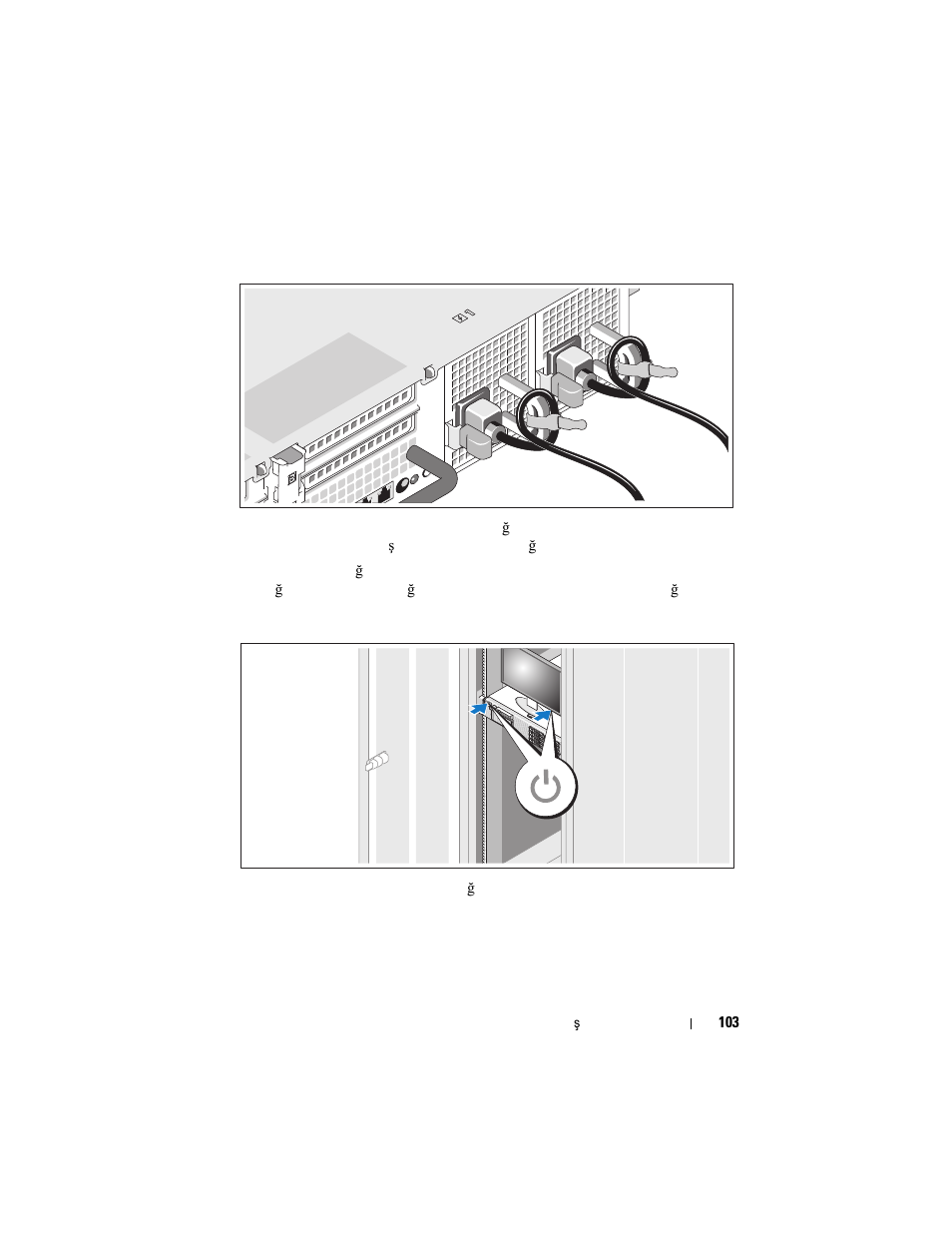 Güç kablolarının sabitlenmesi, Sistemin açılması | Dell DX6000 User Manual | Page 103 / 124