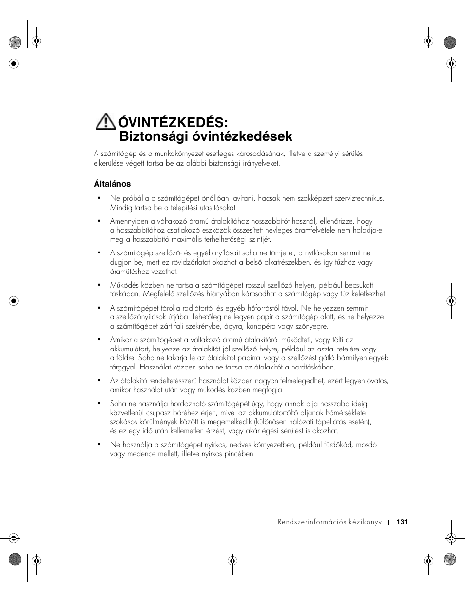 Óvintézkedés: biztonsági óvintézkedések, Általános | Dell LATITUDE D400 User Manual | Page 133 / 330
