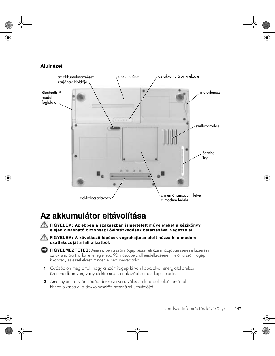 Alulnézet, Az akkumulátor eltávolítása | Dell LATITUDE D400 User Manual | Page 149 / 330