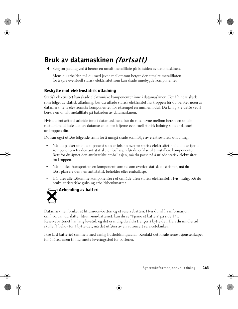 Beskytte mot elektrostatisk utladning, Avhending av batteri, Bruk av datamaskinen (fortsatt) | Dell LATITUDE D400 User Manual | Page 165 / 330