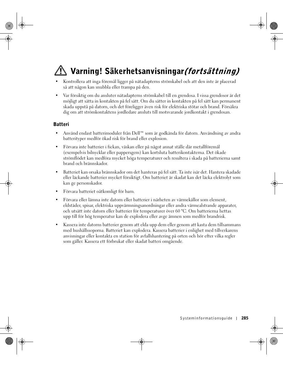 Batteri, Varning! säkerhetsanvisningar(fortsättning) | Dell LATITUDE D400 User Manual | Page 287 / 330
