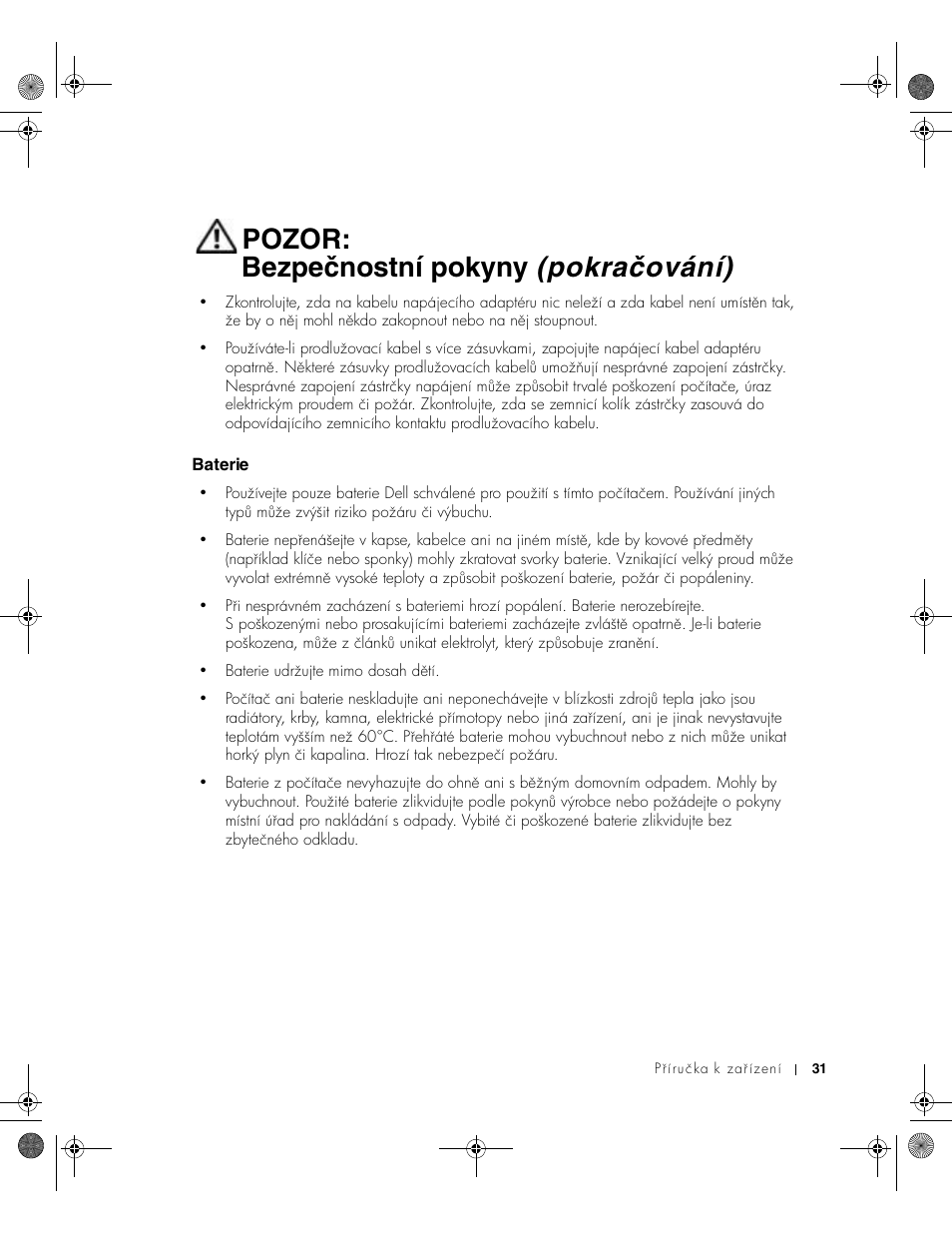 Baterie, Pozor: bezpečnostní pokyny (pokračování) | Dell LATITUDE D400 User Manual | Page 33 / 330