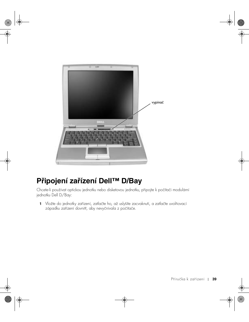 Připojení zařízení dell™ d/bay | Dell LATITUDE D400 User Manual | Page 41 / 330