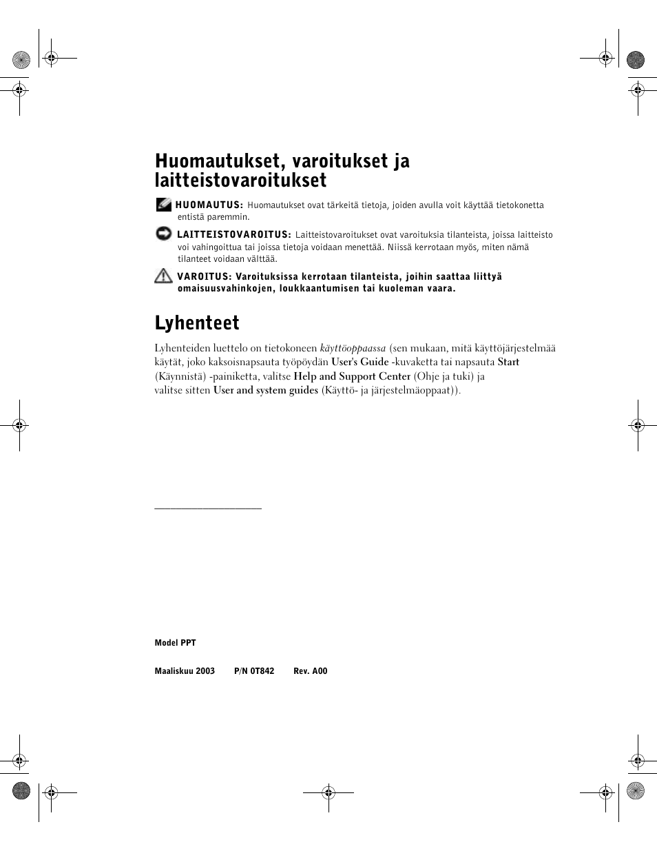 Huomautukset, varoitukset ja laitteistovaroitukset, Lyhenteet | Dell LATITUDE D400 User Manual | Page 78 / 330