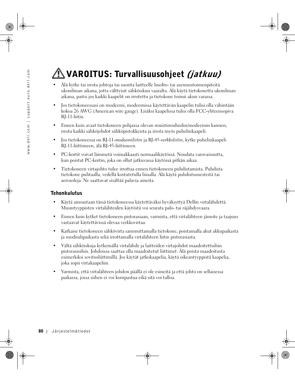 Tehonkulutus, Varoitus: turvallisuusohjeet (jatkuu) | Dell LATITUDE D400 User Manual | Page 82 / 330