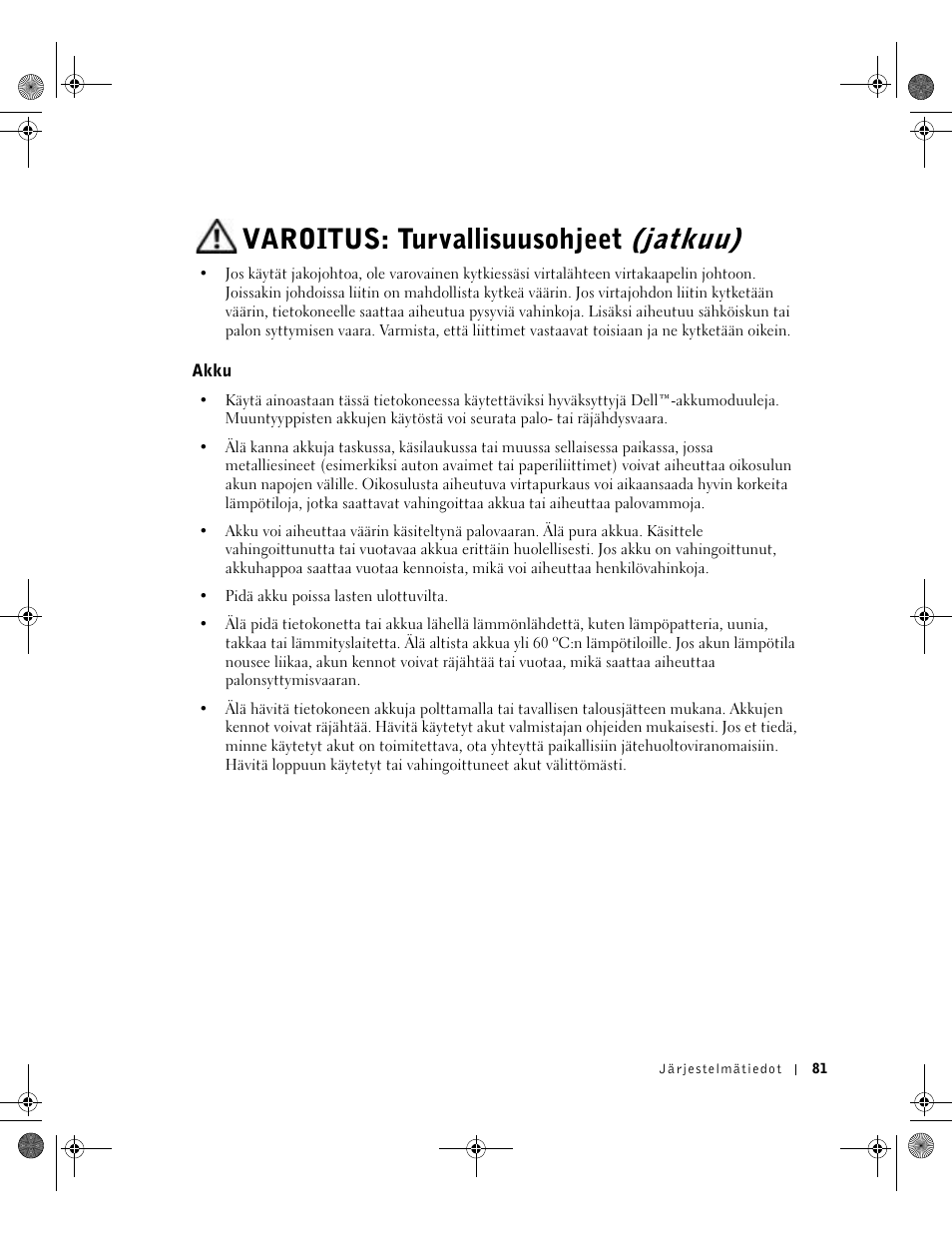 Akku, Varoitus: turvallisuusohjeet (jatkuu) | Dell LATITUDE D400 User Manual | Page 83 / 330