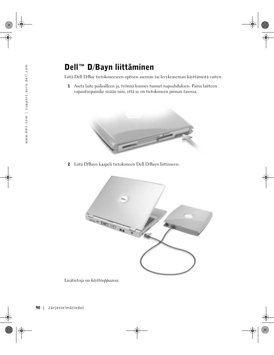 Dell™ d/bayn liittäminen | Dell LATITUDE D400 User Manual | Page 92 / 330