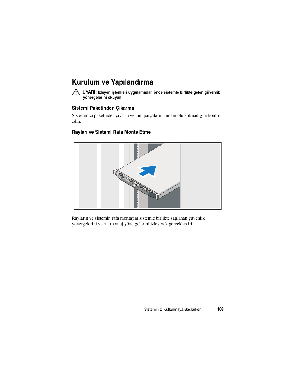 Kurulum ve yapılandırma, Sistemi paketinden çıkarma, Rayları ve sistemi rafa monte etme | Dell DX6000G User Manual | Page 105 / 124