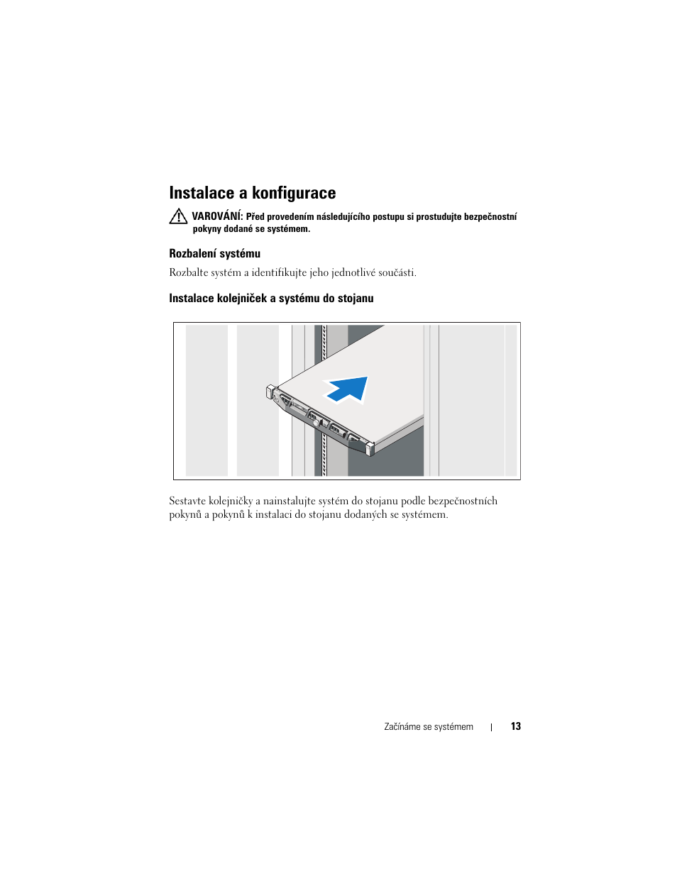 Instalace a konfigurace, Rozbalení systému, Instalace kolejniček a systému do stojanu | Dell DX6000G User Manual | Page 15 / 124