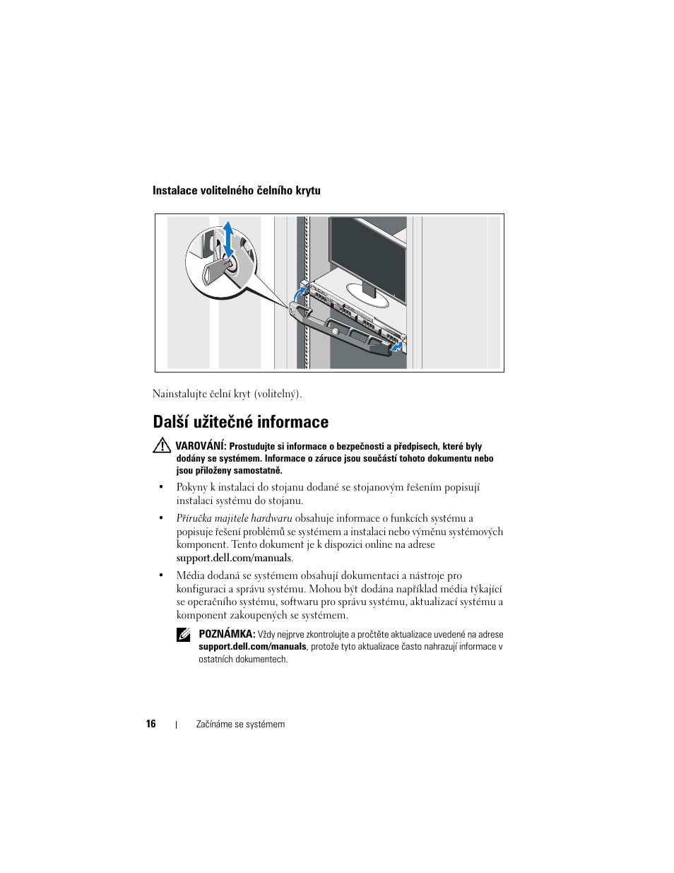 Instalace volitelného čelního krytu, Další užitečné informace | Dell DX6000G User Manual | Page 18 / 124