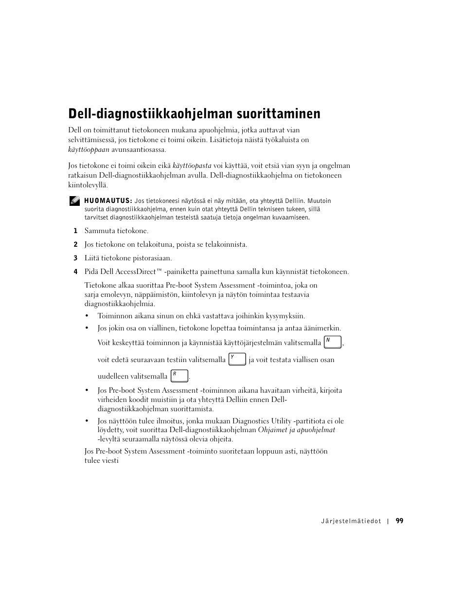 Dell-diagnostiikkaohjelman suorittaminen | Dell Latitude C640 User Manual | Page 101 / 342